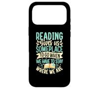 Reading Gives Us Someplace to Go When We Have to Stay Where Coque pour iPhone 17 Pro Max
