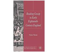 Reading Gossip In Early Eighteenth-Century England