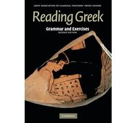 Reading Greek – Grammar and Exercises – 2e édition