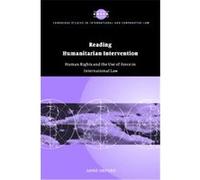 Reading Humanitarian Intervention, Cambridge Studies in International and Comparative Law, 30 Anne Orford (Auteur)