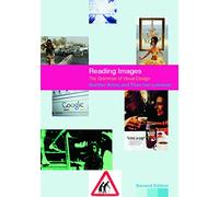 Reading Images: The Grammar Of Visual Design