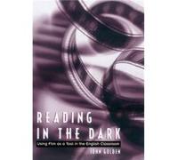 Reading in the Dark by John Golden John Golden (Auteur)