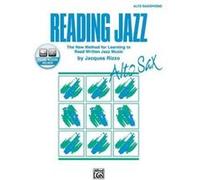 Reading Jazz Alto Saxophone The New Method for Learning to Read Written Jazz Music by Jacques Rizzo Jacques Rizzo (Auteur)