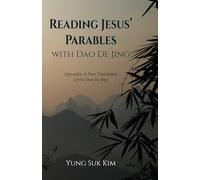 Reading Jesus’ Parables with Dao De Jing: Appendix: A New Translation of the Dao De Jing