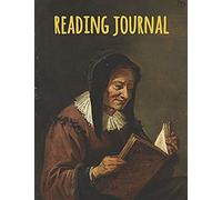 Reading Journal: Artistic Reading Log To Keep Track Of Your Best-Loved Books A Classic Book Lovers Journal To Keep Getting Back To!