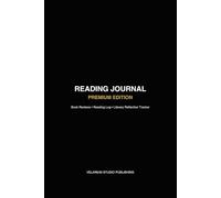 Reading Journal: Book Review, Reading Log & Literary Reflection Tracker