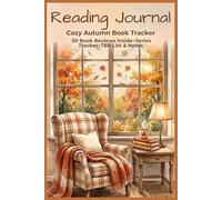 Reading Journal: Cozy Autumn Book Tracker with 50 Book Reviews, Series Tracker, TBR List & Notes