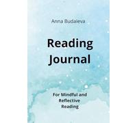 Reading Journal: For Mindful and Reflective Reading