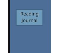 Reading Journal: For readers who want to stay inspired, track progress, and capture your love of books
