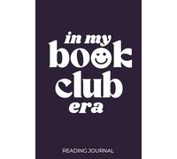 Reading Journal - In My Book Club Era - Dark Edition: Stylish and practical reading log. Perfect for every book lover.