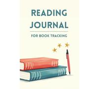 Reading Journal: Perfect for Book Tracking, 100 Books Review, Includes Logs, Wishlists and Challenges for Book Lovers