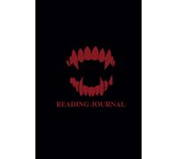 Reading Journal: Vampire/Dark Romance Edition for Book Reviews with Reading Challenges: Customisable Reading Tracker For 100 Book Reviews - Gifts For Book Lovers - Daily Reading Log