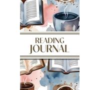 Reading Journal (Watercolor Coffee & Books): 6"x9" Book Lover's Diary; Book/Series Reviews, Reading Tracker, Favorite Book List, Favorite Quotes, Reading Challenges, and More!