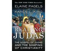 Reading Judas: The Gospel of Judas and the Shaping of Christianity