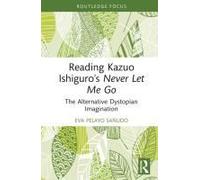 Reading Kazuo Ishiguro's Never Let Me Go