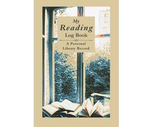 Reading Log Book: A Personal Library Record: Keep Titles, Authors, Thoughts & Impressions in one place