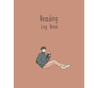 Reading Log Book For Reviewing Favorite Books: Reading Log Book For Reviewing All of Your Favorite Books