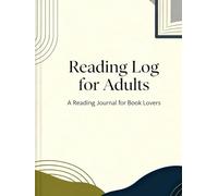 Reading Log for Adults: A Reading Journal for Book Lovers