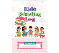 Reading Log for Kids: A Fun and Interactive Reading Log with Book Tracking, Reviews, and Reflection Pages| 6x9 inches, 110 pages