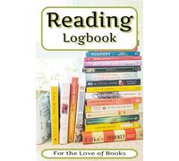 Reading Logbook: A Book Lover’s Reading logbook/ Tracker with 720 Entries to Record, Review, and Organize Your Reading Journey