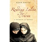 Reading Lolita in Tehran: A Memoir in Books