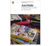 Reading Lolita in Tehran (Penguin Modern Classics) by AZAR NAFISI(1905-07-07)