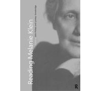 Reading Melanie Klein