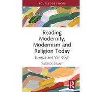 Reading Modernity, Modernism And Religion Today