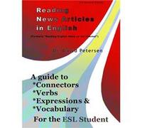 Reading News Articles in English A Guide to Connectors Verbs Expressions and Vocabulary for the ESL Student - David Petersen - Lulu Press Inc. - Livre en David PetersenDavid Petersen (Auteur)