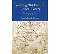 Reading Old English Biblical Poetry by Janet Schrunk Ericksen Janet Schrunk Ericksen (Auteur)