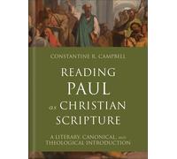 Reading Paul As Christian Scripture