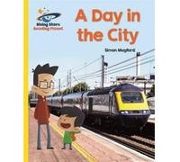 Reading Planet - A Day in the City - Yellow: Galaxy (Rising Stars Reading Planet) - [Version Originale] Inconnu (Auteur)