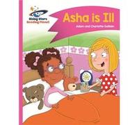 Reading Planet Asha Is Ill Pink B Comet Adam Guillain, Charlotte Guillain (Auteur)