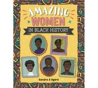 Reading Planet Astro Amazing Women in Black History MarsStars by Sandra A. Agard Sandra A. Agard (Auteur)