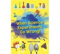 Reading Planet Astro When Science Experiments Go Wrong EarthWhite band by Isabel Thomas Isabel Thomas (Auteur)