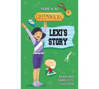 Reading Planet: Astro - Year 6 At Greenwicks: Lexi's Story - Jupiter/Mercury