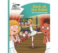 Reading Planet Back At The Ballet Turquo Adam Guillain, Charlotte Guillain (Auteur)