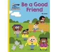 Reading Planet - Be A Good Friend - Yellow: Galaxy