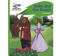 Reading Planet Bella and the Beast Green Rocket Phonics by Sarah Snashall Sarah Snashall (Auteur)