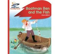 Reading Planet Boatman Ben & The Fish Re Alison Milford, (Auteur)