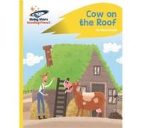 Reading Planet Cow on the Roof Yellow Rocket Phonics by Ian Macdonald Ian Macdonald (Auteur)