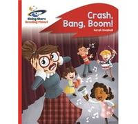 Reading Planet Crash Bang Boom Red B Rocket Phonics by Sarah Snashall Inconnu (Auteur)