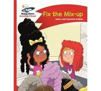 Reading Planet Fix The Mixup Red A Comet Adam Guillain, Charlotte Guillain (Auteur)