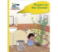 Reading Planet Flowers in the Shower Yellow Plus Rocket Phonics by Zoe Clarke Zoe Clarke (Auteur)