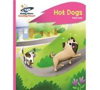 Reading Planet Hot Dogs Pink B Rocket Phonics by Katie Dale Katie Dale (Auteur)