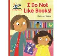 Reading Planet I Do Not Like Books Red B Galaxy by Maxine Lee Maxine Lee (Auteur)