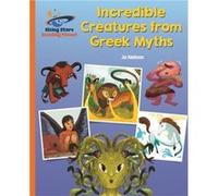 Reading Planet Incredible Creatures from Greek Myths Orange Galaxy by Katie Daynes Inconnu (Auteur)