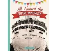 Reading Planet KS2 - All Aboard the Empire Windrush - Level 4: Earth/Grey band