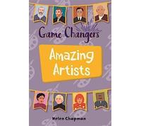 Reading Planet Ks2 - Game-Changers: Amazing Artists - Level 6: Jupiter/Blue Band