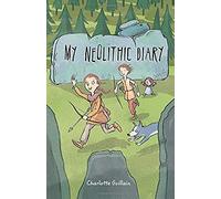 Reading Planet Ks2 - My Neolithic Diary - Level 2: Mercury/Brown Band
